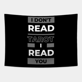 I don't read Tarot, I read You Tapestry