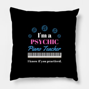 Psychic Piano Teacher Pillow