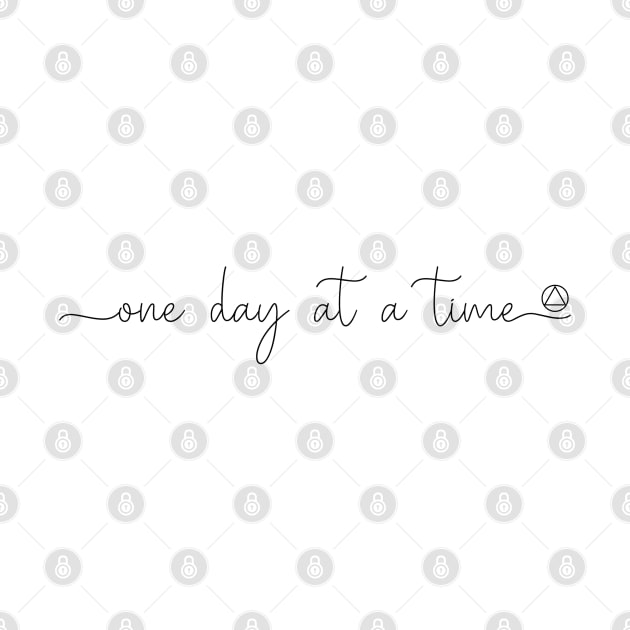 One Day At A Time With Small AA Symbol by SOS@ddicted