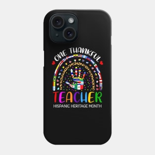 Hispanic Heritage Month One Thankful Teacher Countries Flags Phone Case