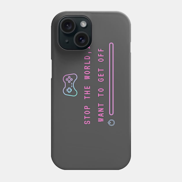 stop the world i want to get off Phone Case by nicfearn_designs