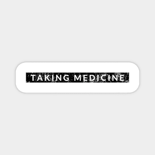 Taking Medicine Magnet