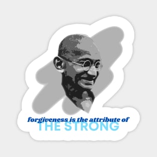 Mahatma Gandhi - Forgiveness & Strength Magnet