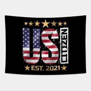 US citizen est. 2021, US citizen 2021, patriotic Tapestry