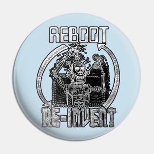 Reboot Re-Invent Robot Pin