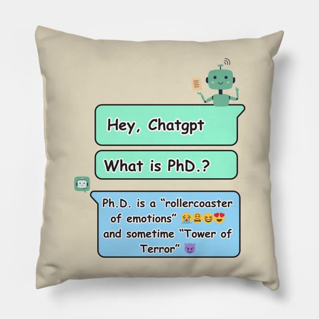 Hey Chatgpt Pillow by Sciholic