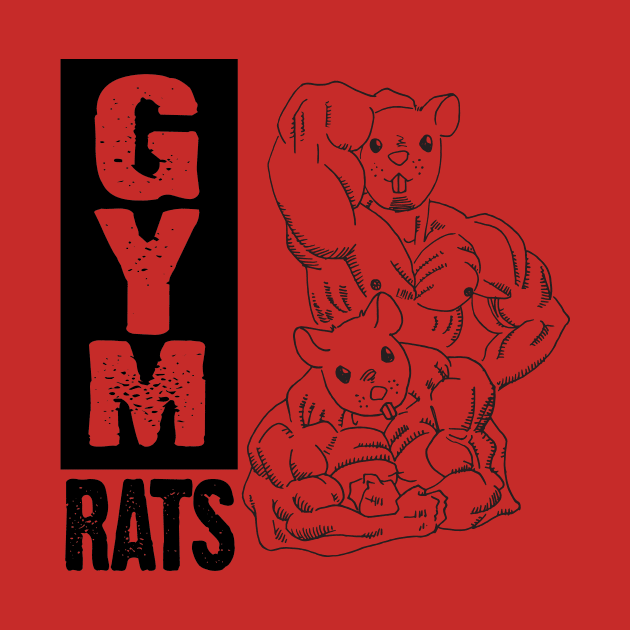 GYM RATS by ToRah Enterprises