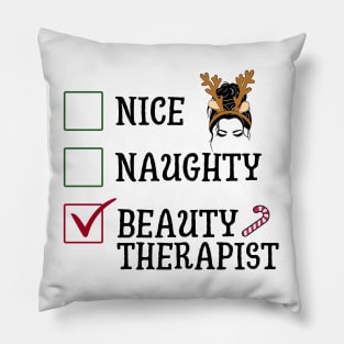 Nice Naughty Beauty Therapist Pillow