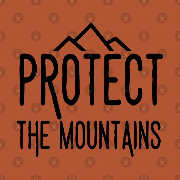 Protect the mountains Simple Black by High Altitude