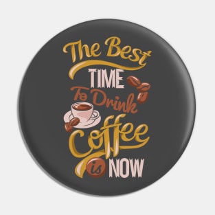 The Best Time To Drink Coffee Pin