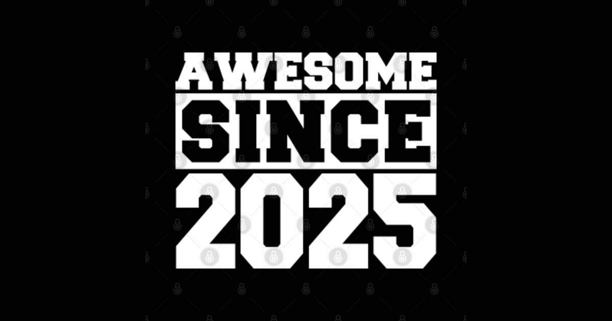 2025 birthday 2025 Birthday Posters and Art Prints TeePublic