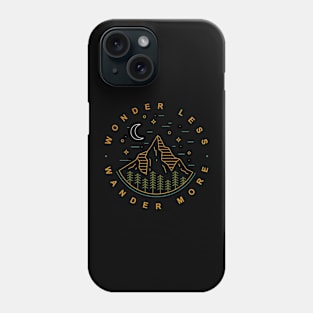 wonder less, wander more Phone Case