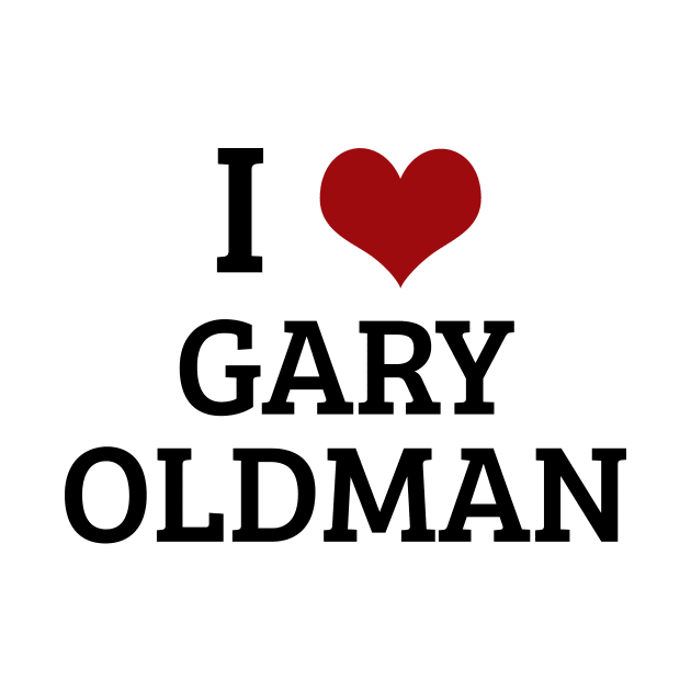 I Heart Gary Oldman by planetary