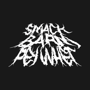 Smack Barm Pey Metal T-Shirt