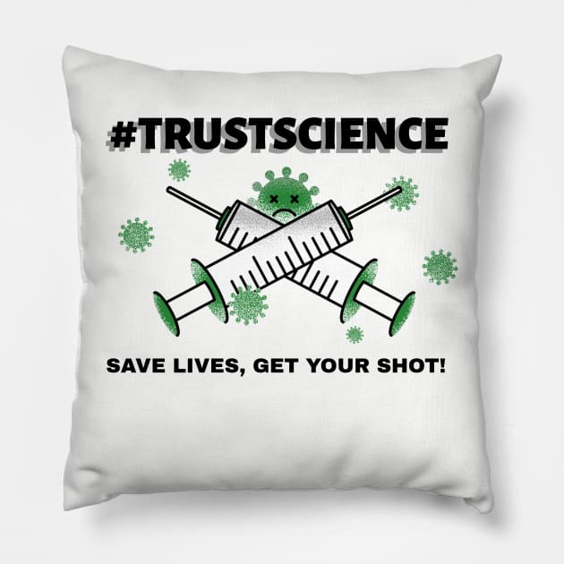 #TrustScience, Save Live, Get your Shot Pillow by Darth Noob