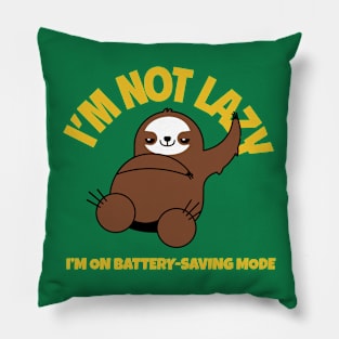 I’m not lazy funny design Pillow