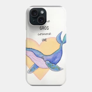 Je t'aime gros comme une baleine Phone Case