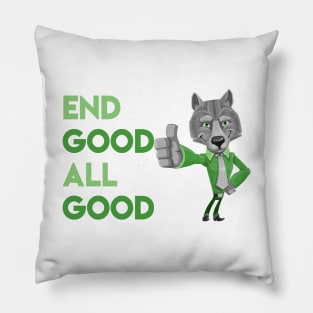 End Good All Good Wolf - Denglisch Joke Pillow