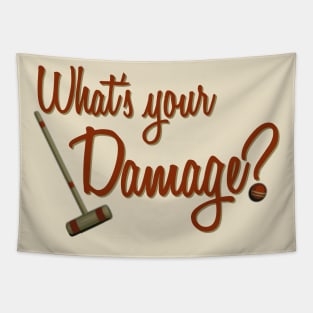 What's your Damage? Tapestry