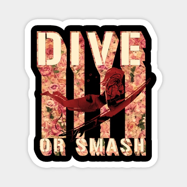 dive or smash, surf shirt, summer shirt, beach shirt Magnet by L  B  S  T store