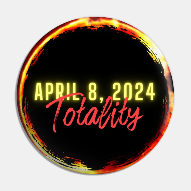 Totality April 8, 2024 Great American Eclipse Pin by Little Duck Designs