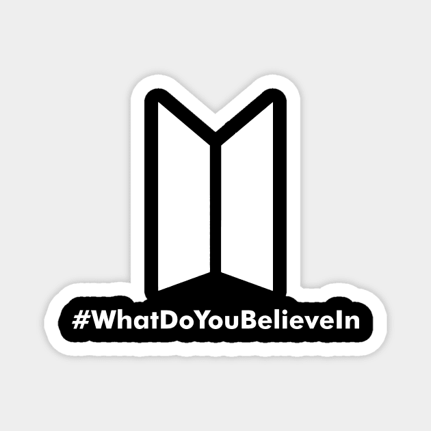 BTS What Do You Believe In Magnet by Mavioso Pattern