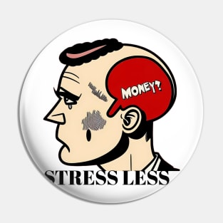 Stress Less Pin