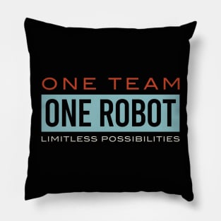 One Team One Robot Limitless Possibilities Pillow