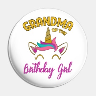 Grandma of the Unicorn Birthday Girl Pin