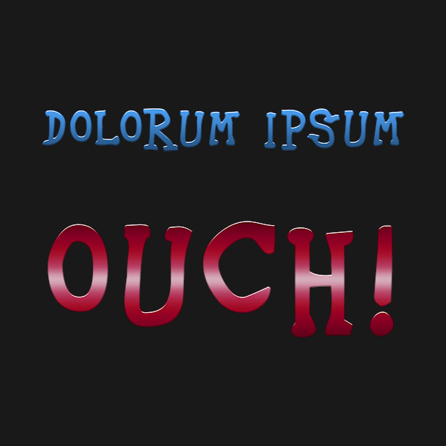 Dolorum Ipsum  Humour by Wichy Wear