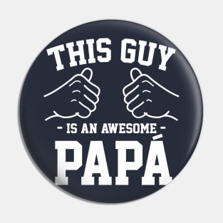 This Guy is an awesome Papa Pin