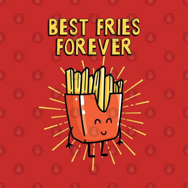 Best Fries Forever by lilmousepunk