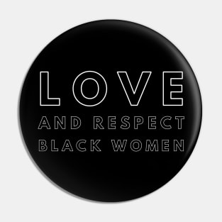 Love And Respect Black Women | African American Pin