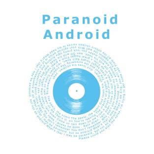 Paranoid Android // Lyrics Vinyl Design Style T-Shirt