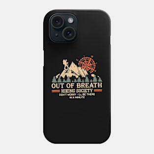 Out of Breath Hiking Society Phone Case