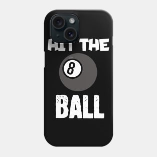 Hit the ball Phone Case