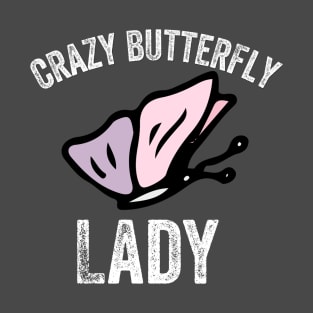 Crazy Butterfly Lady T-Shirt