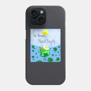 No Thoughts Head Empty Froggy Phone Case