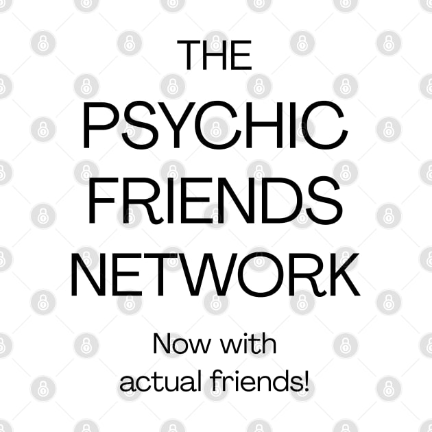 The Psychic Friends Network - B by souloff