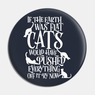 Flat Earth Cat Theory graphic funny earth day t-shirt Pin