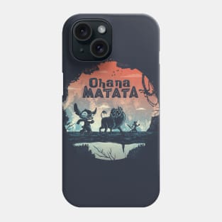 Ohana Matata Phone Case