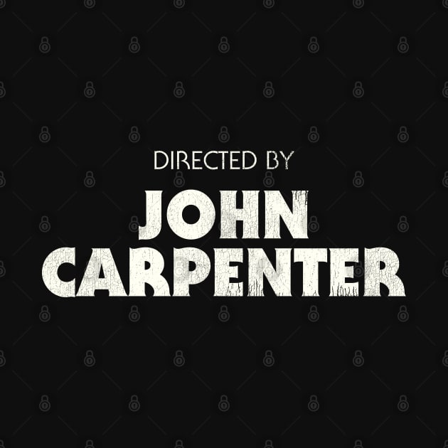 Directed by John Carpenter by darklordpug