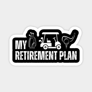 My Retirement Plan Golf Golfer 2024 Magnet