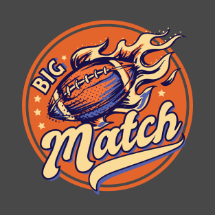 Big match - American football badge T-Shirt