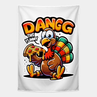 Dangg Turkeys Pizza Party, This Yummy Tapestry