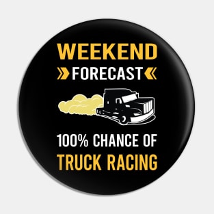 Weekend Forecast Truck Racing Race Pin