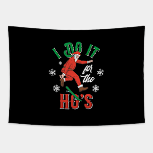 I Do It for the Ho's Tapestry