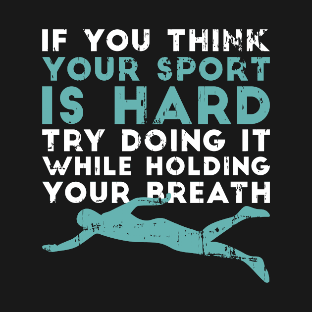 Holding Your Breath Swimming Quote Swimmer by petervanderwalk