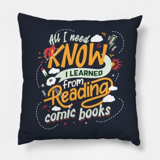 All I Need to know I learned from reading Comic Books Pillow