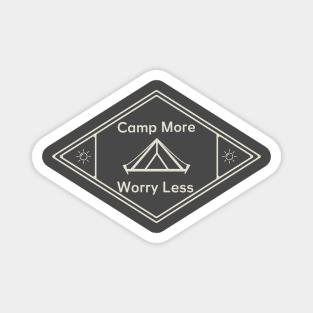 Camp More, Worry Less Magnet